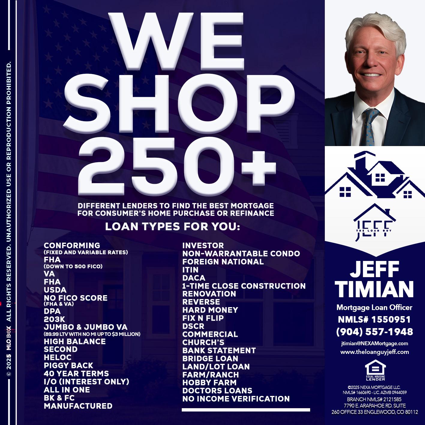 WE SHOP 250+ - Jeff Timian -Mortgage Loan Officer