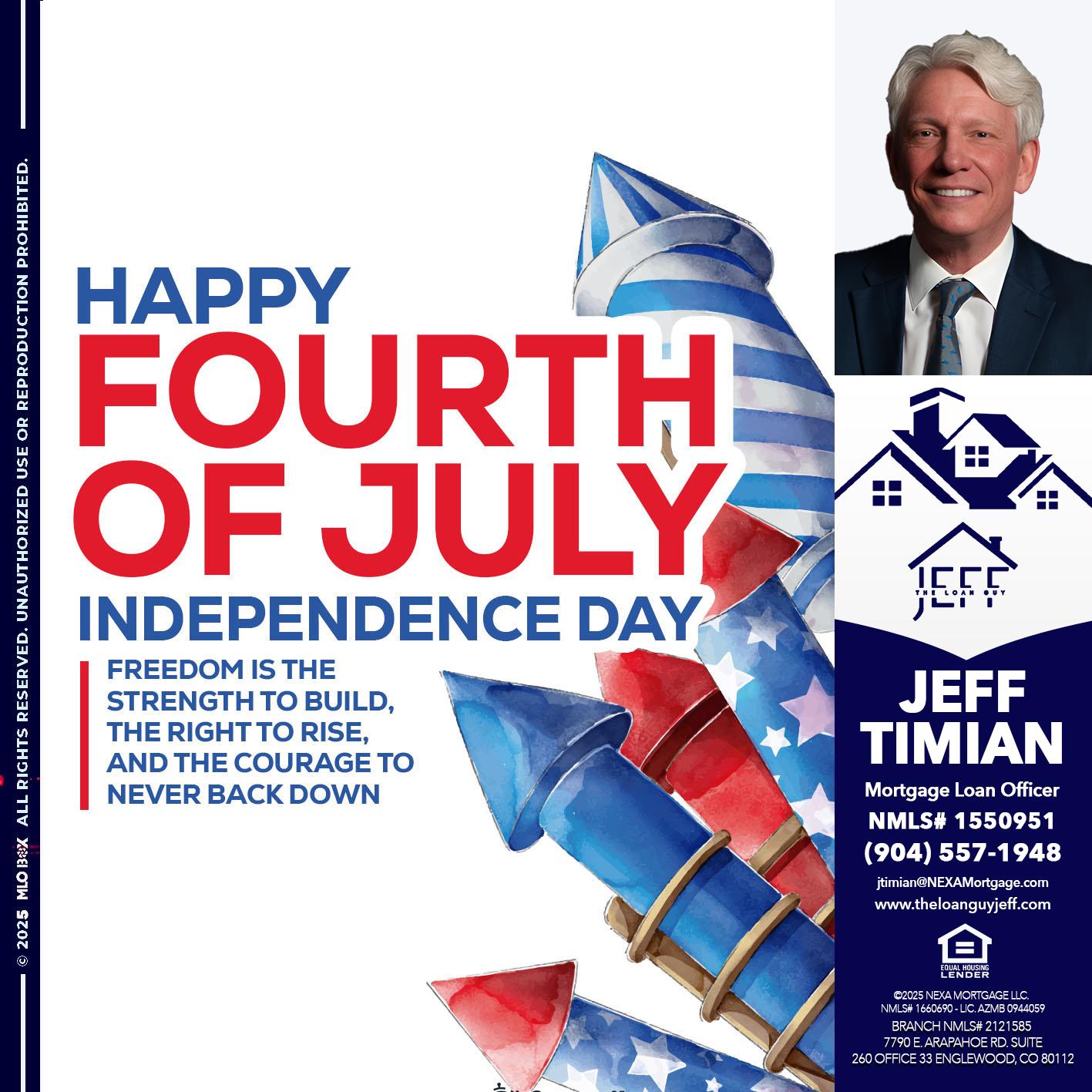 HAPPY FOURTH OF JULY - Jeff Timian -Mortgage Loan Officer