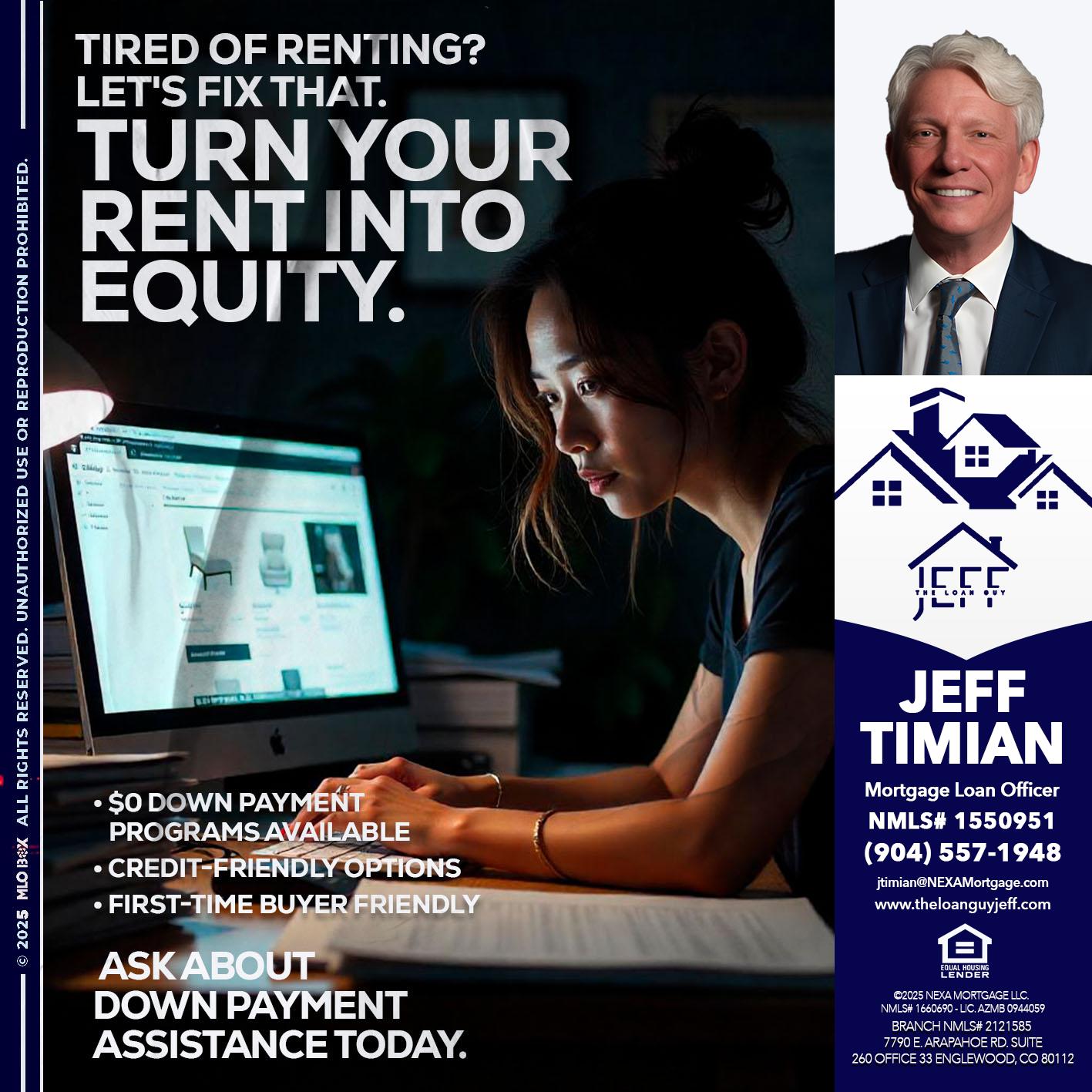 tired of renting? - Jeff Timian -Mortgage Loan Officer