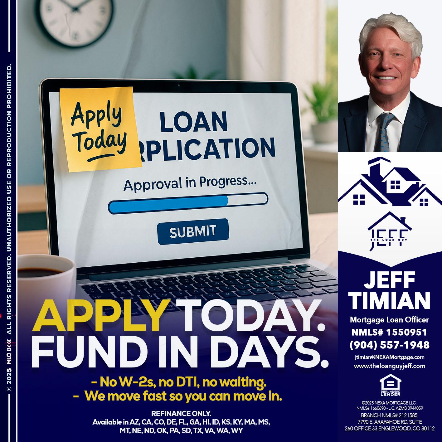 APPLY TODAY - Jeff Timian -Mortgage Loan Officer