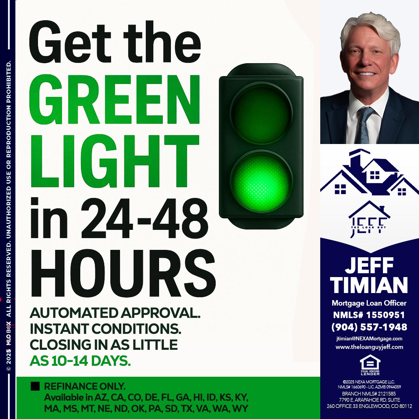 GET THE GREEN LIGHT - Jeff Timian -Mortgage Loan Officer