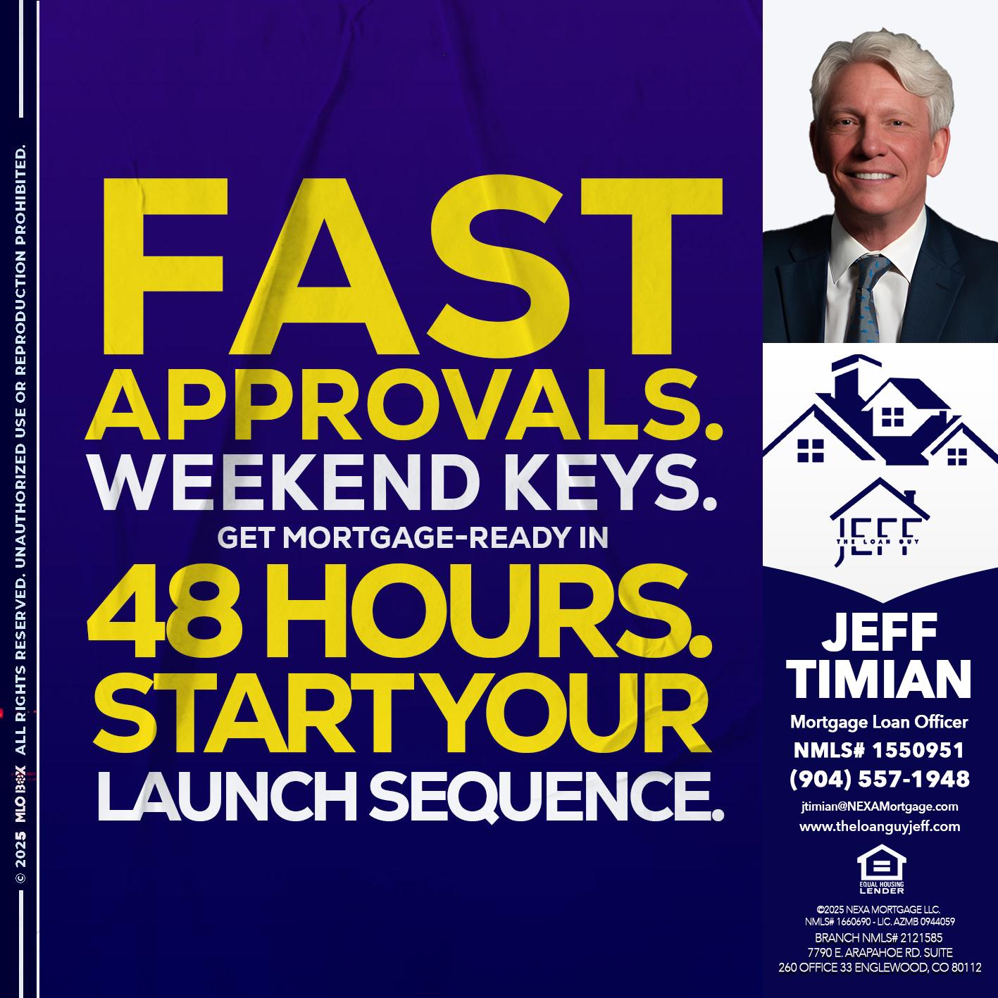 FAST APPROVALS - Jeff Timian -Mortgage Loan Officer