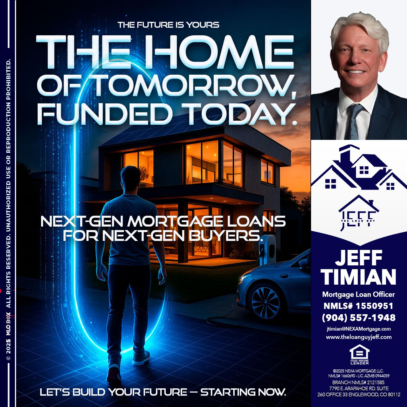 THE HOME - Jeff Timian -Mortgage Loan Officer