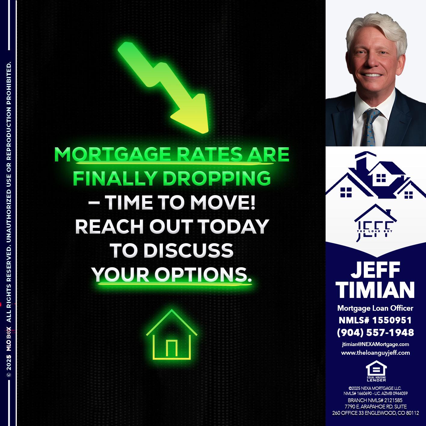 MORTGAGE RATES - Jeff Timian -Mortgage Loan Officer