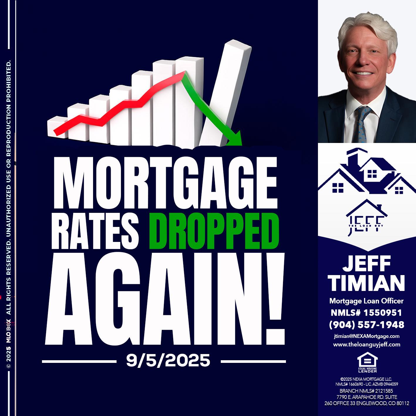 RATES DROP - Jeff Timian -Mortgage Loan Officer