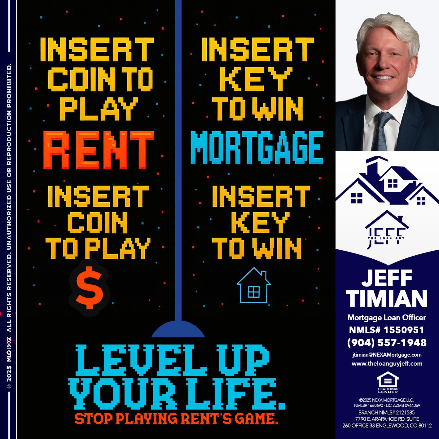 INSERT COIN - Jeff Timian -Mortgage Loan Officer