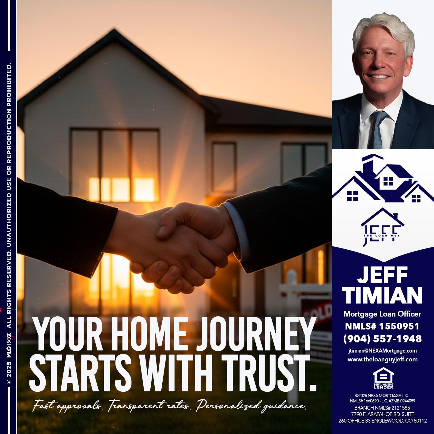 your home - Jeff Timian -Mortgage Loan Officer