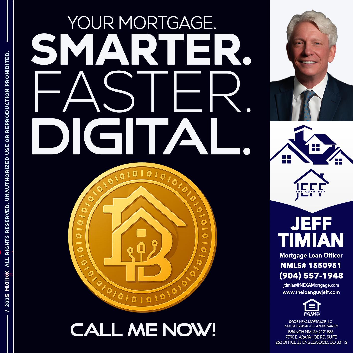 YOUR MORTGAGE - Jeff Timian -Mortgage Loan Officer