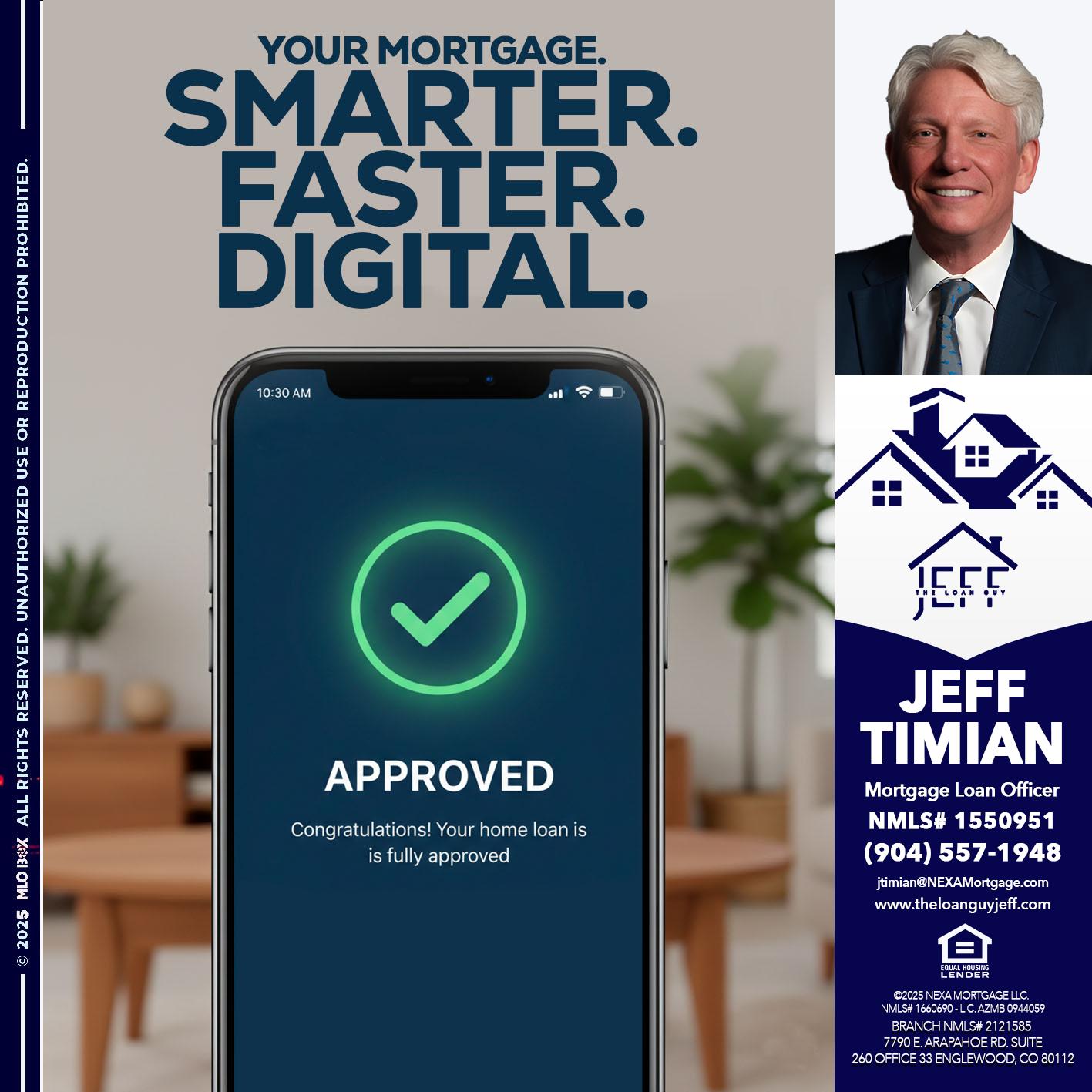 smarter faster digital - Jeff Timian -Mortgage Loan Officer