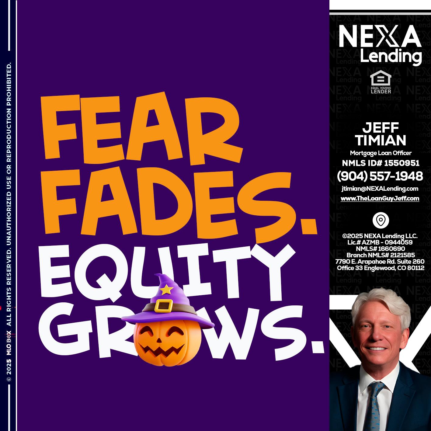 FEAR FADES - Jeff Timian -Mortgage Loan Officer