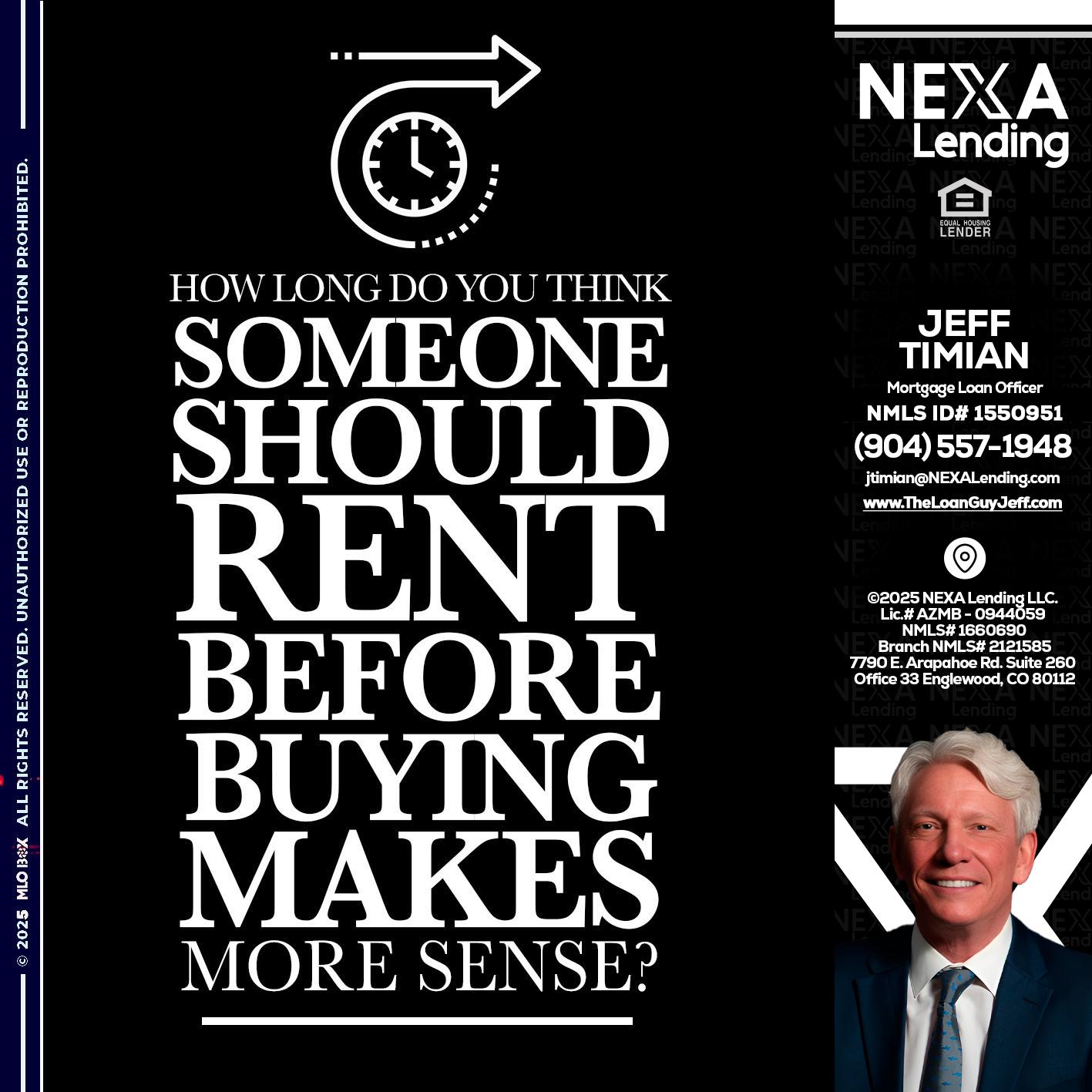 HOW LONG - Jeff Timian -Mortgage Loan Officer