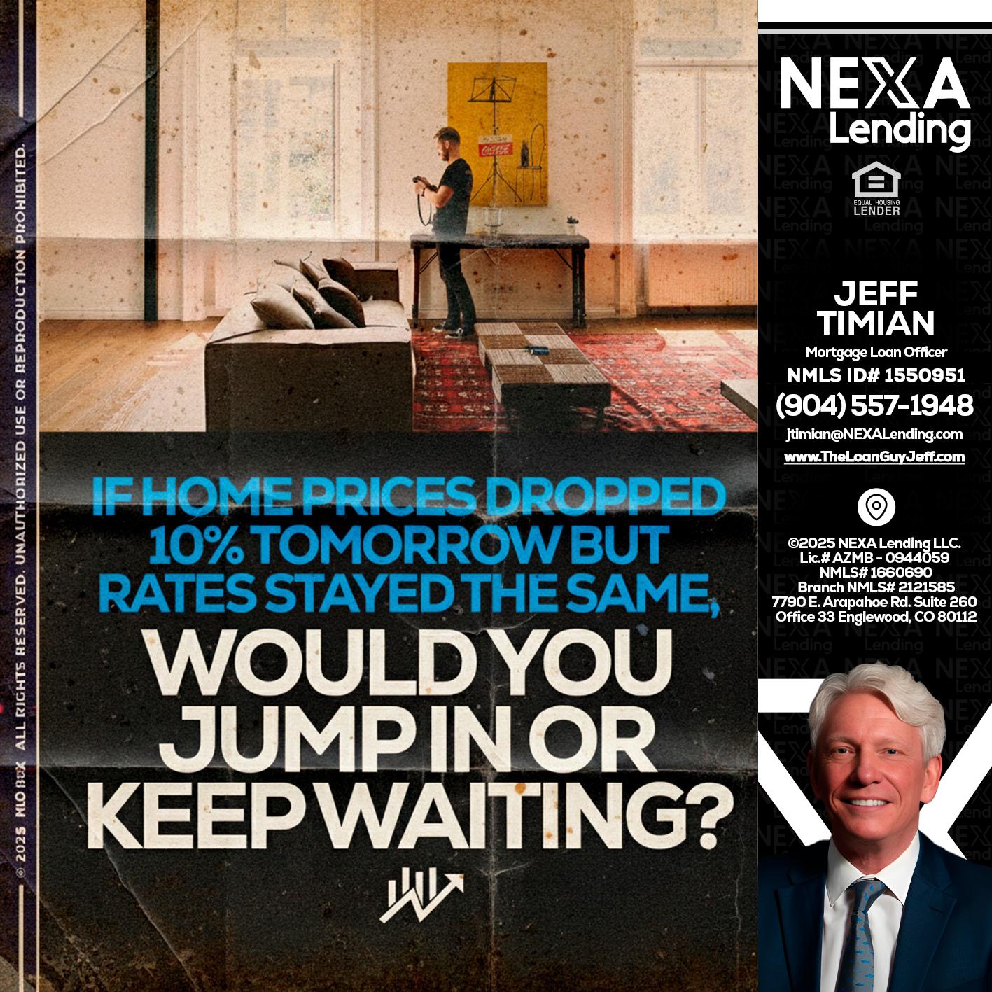 IF HOME PRICES - Jeff Timian -Mortgage Loan Officer