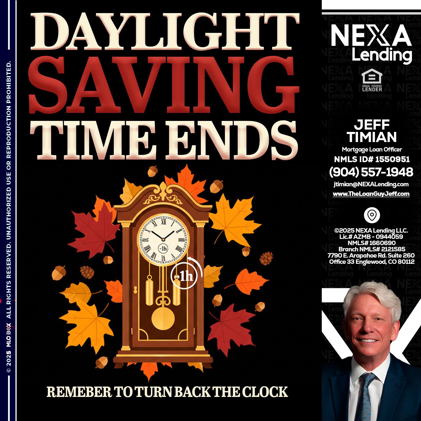 DAYLIGHT SAVINGS - Jeff Timian -Mortgage Loan Officer