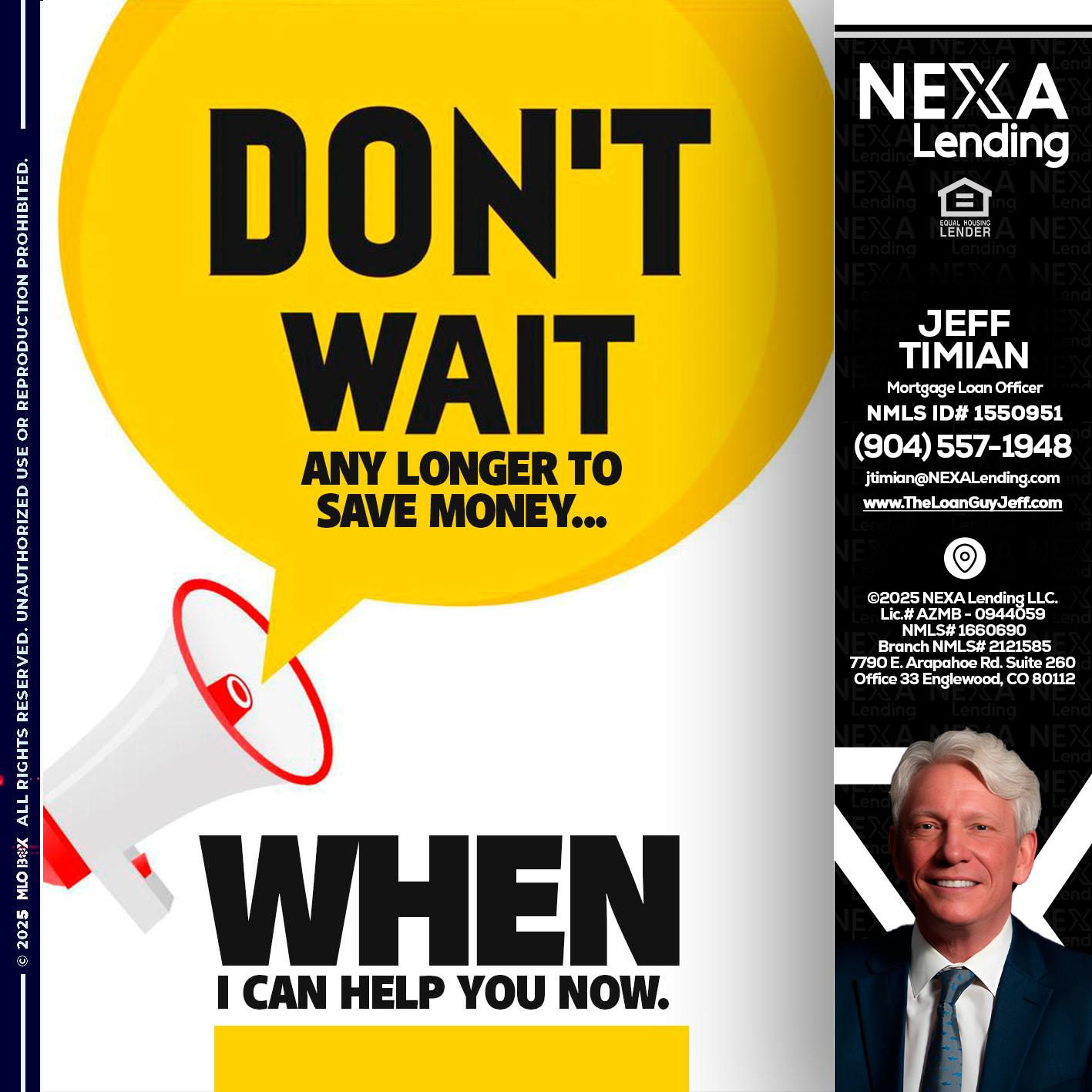 DONT WAIT - Jeff Timian -Mortgage Loan Officer