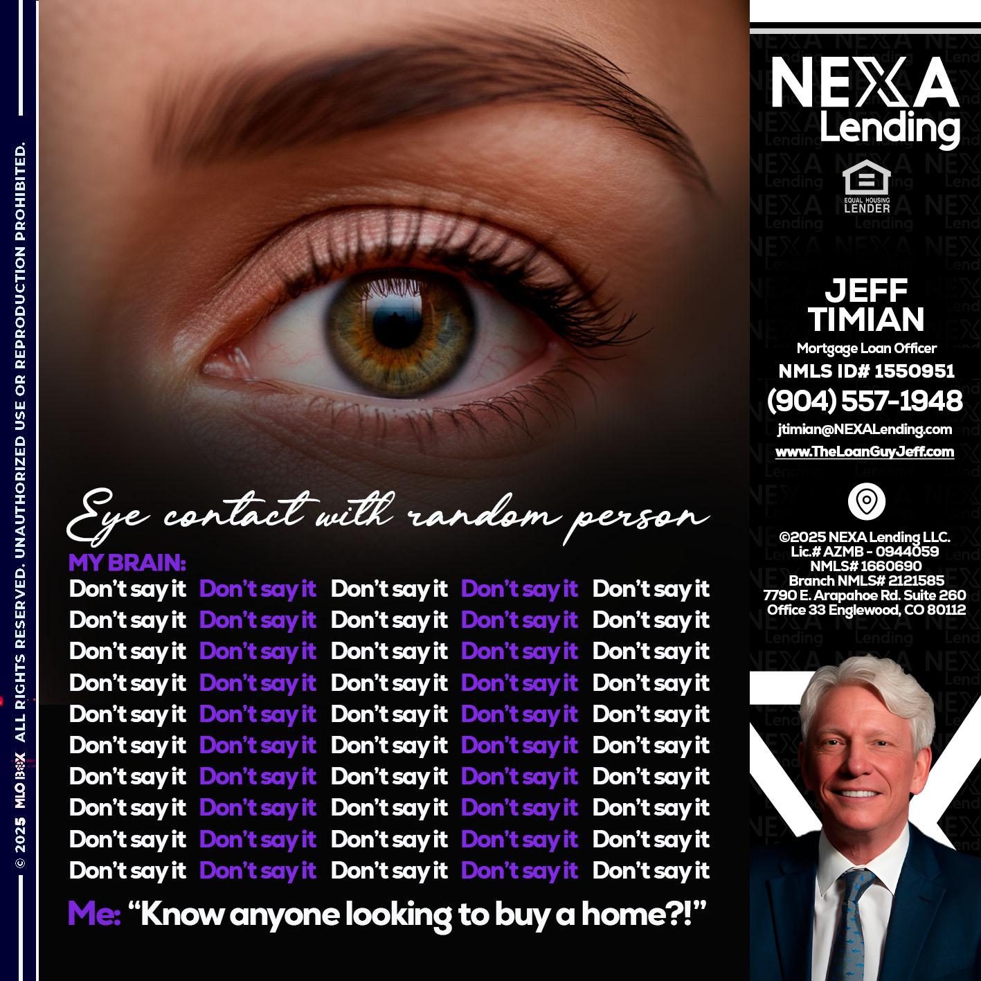 eye contact - Jeff Timian -Mortgage Loan Officer