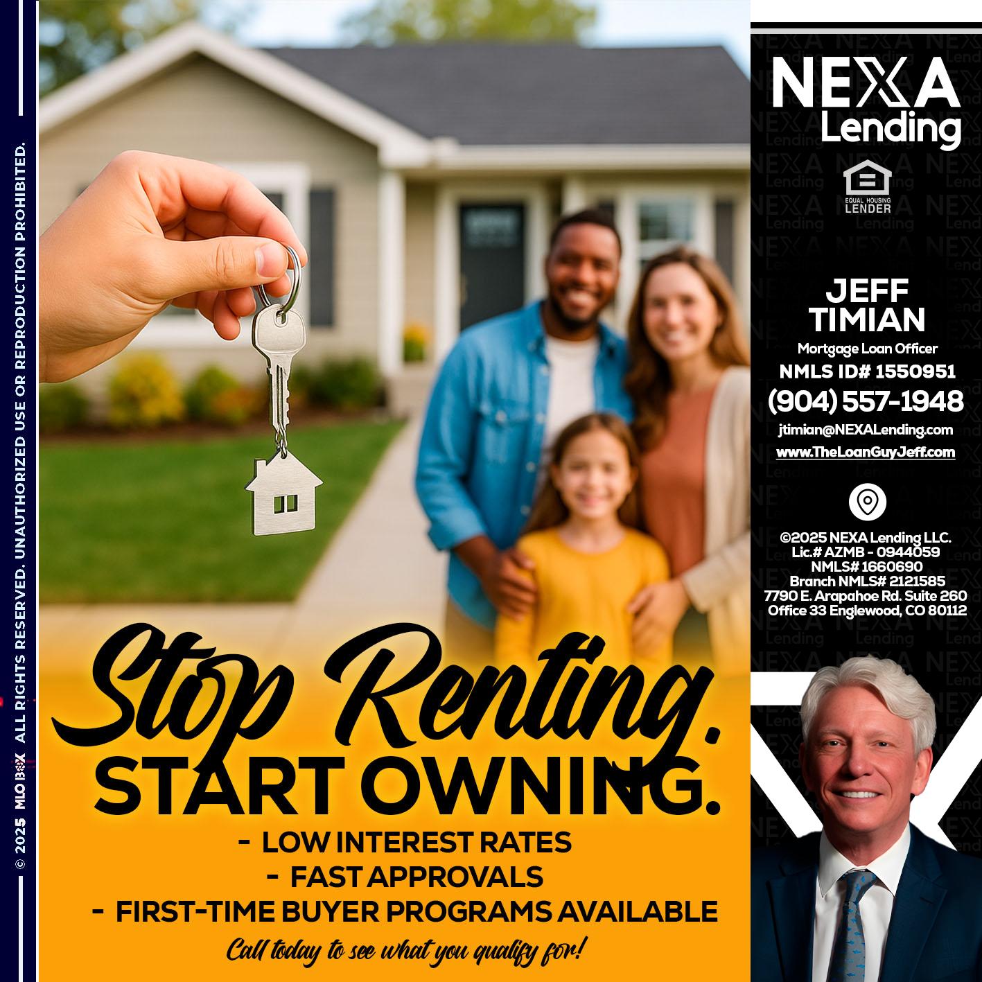 STOP RENTING - Jeff Timian -Mortgage Loan Officer