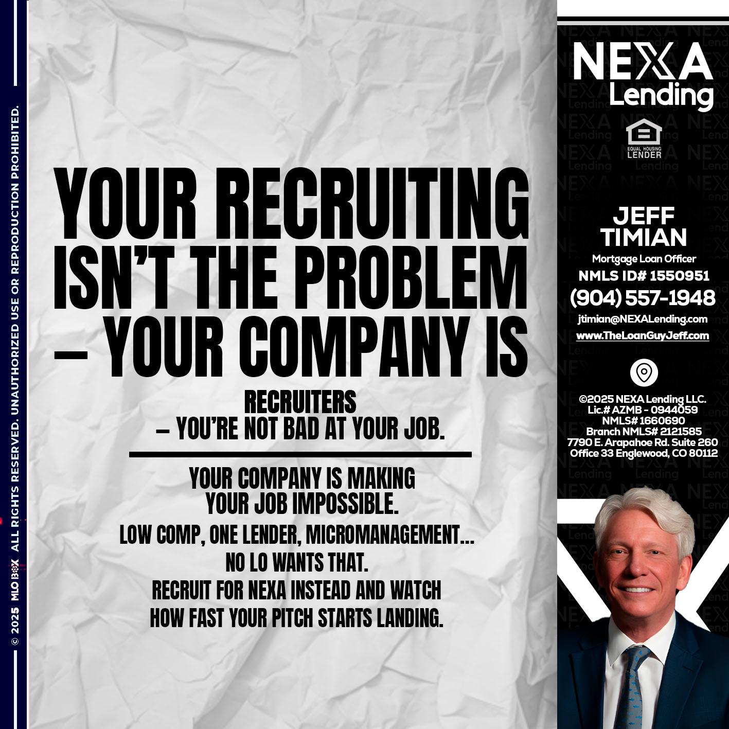 YOUR RECRUITING - Jeff Timian -Mortgage Loan Officer