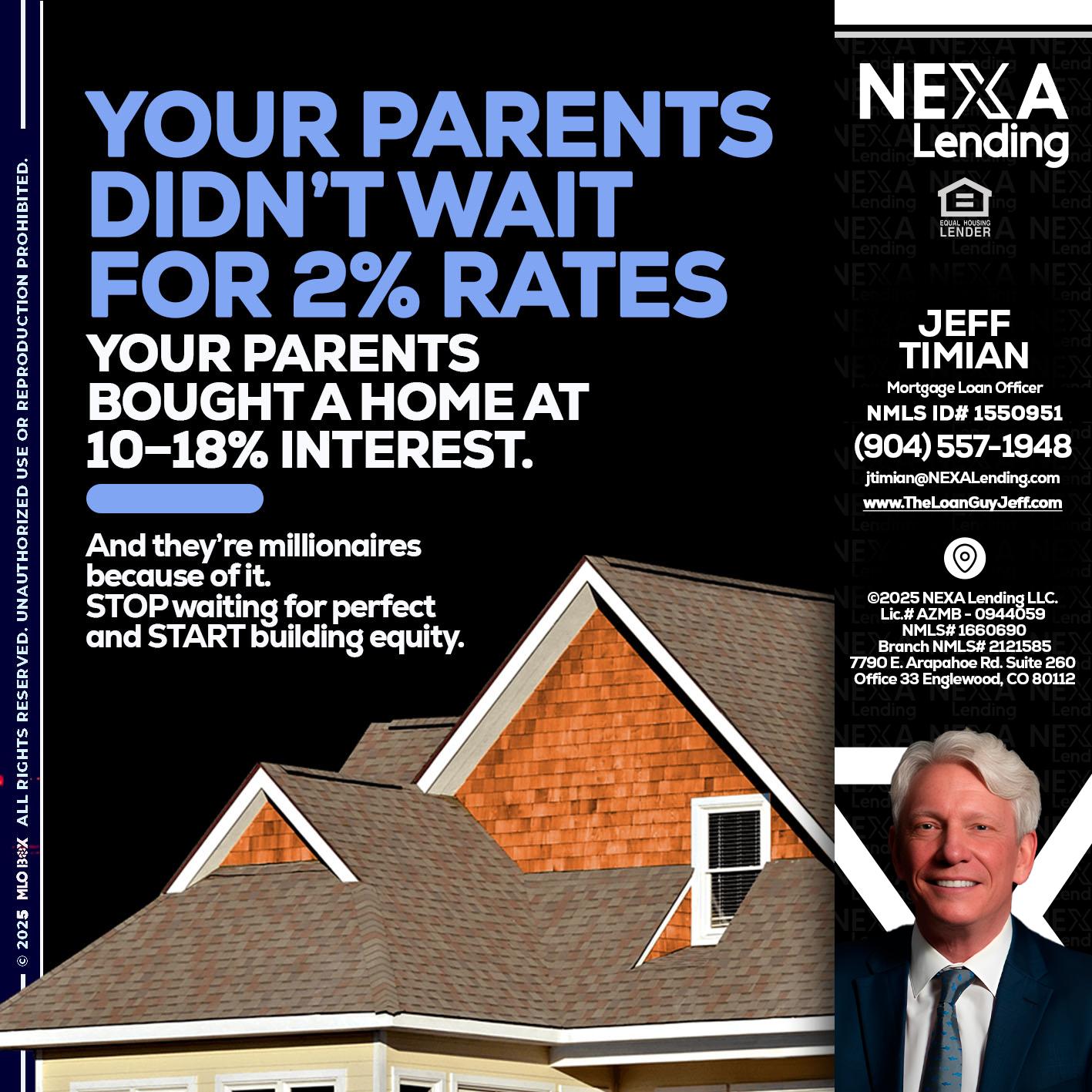 YOUR PARENTS - Jeff Timian -Mortgage Loan Officer