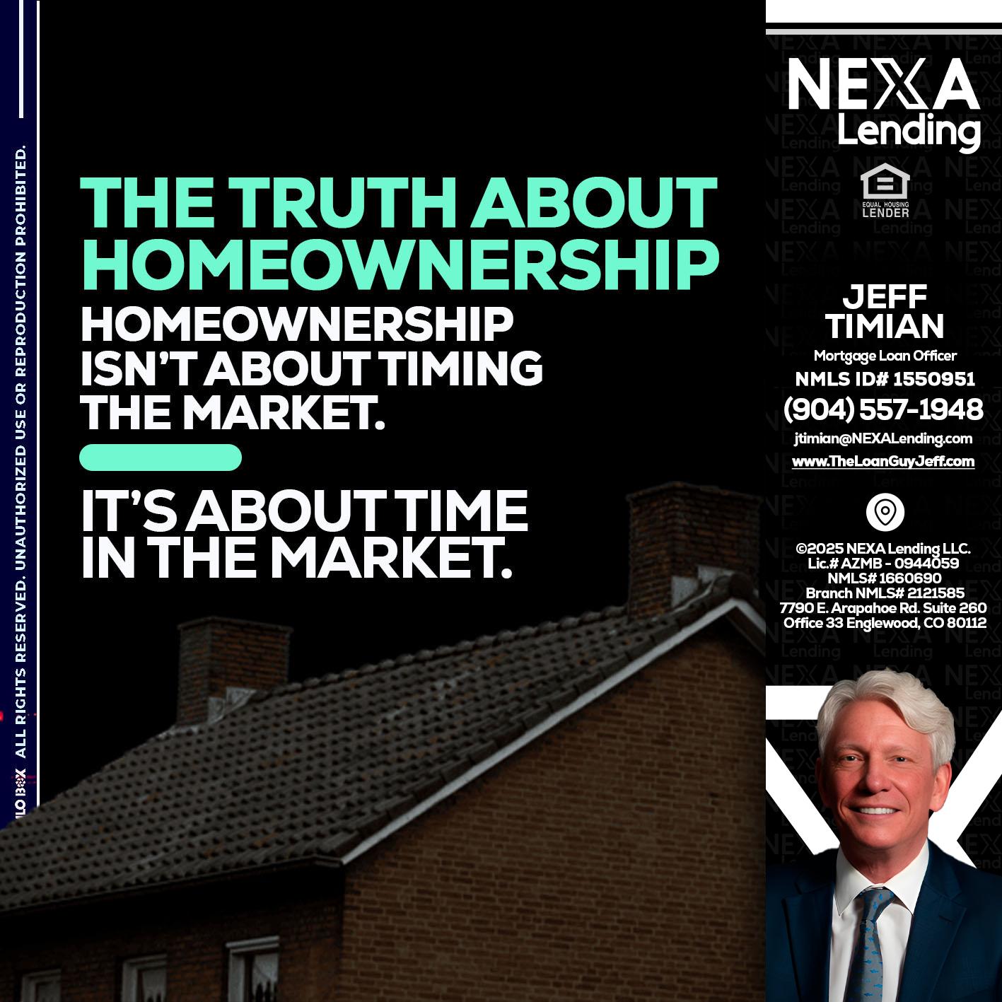 THE TRUTH ABOUT - Jeff Timian -Mortgage Loan Officer