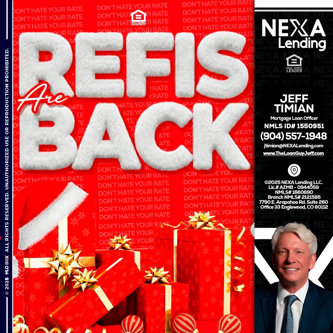 refis are back - Jeff Timian -Mortgage Loan Officer