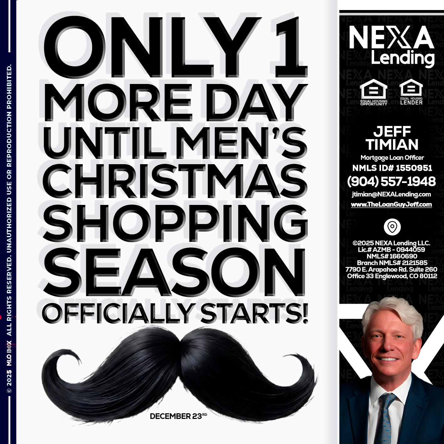 ONLY 1 DAY - Jeff Timian -Mortgage Loan Officer