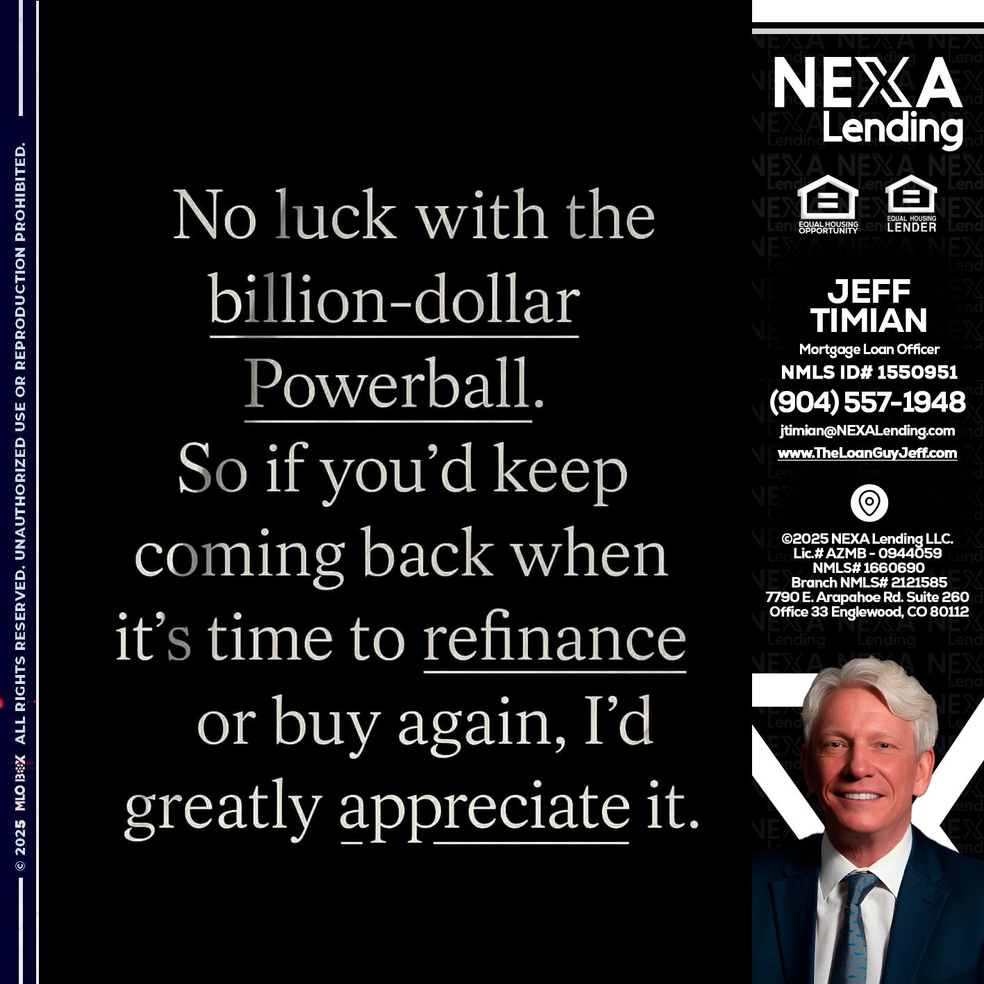 NO LUCK WITH - Jeff Timian -Mortgage Loan Officer