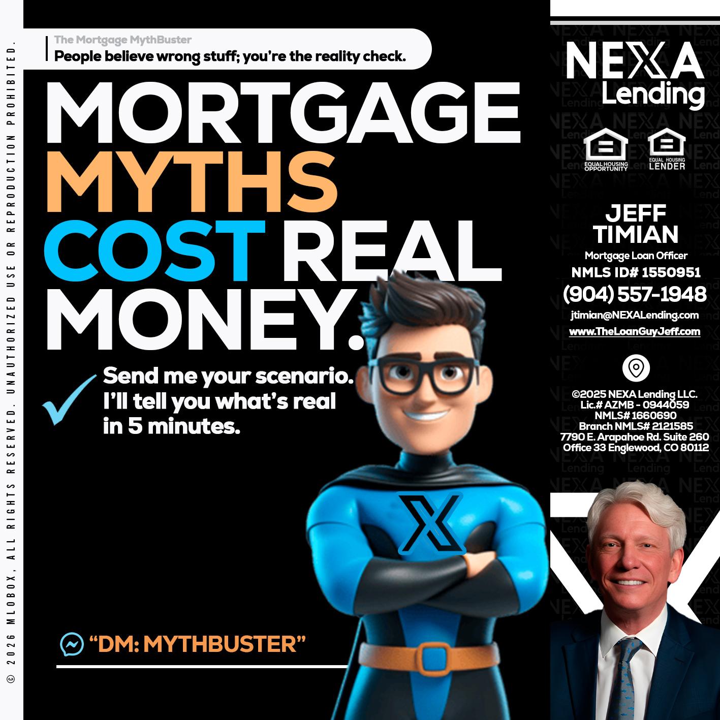 MORTGAGE MYTHS - Jeff Timian -Mortgage Loan Officer