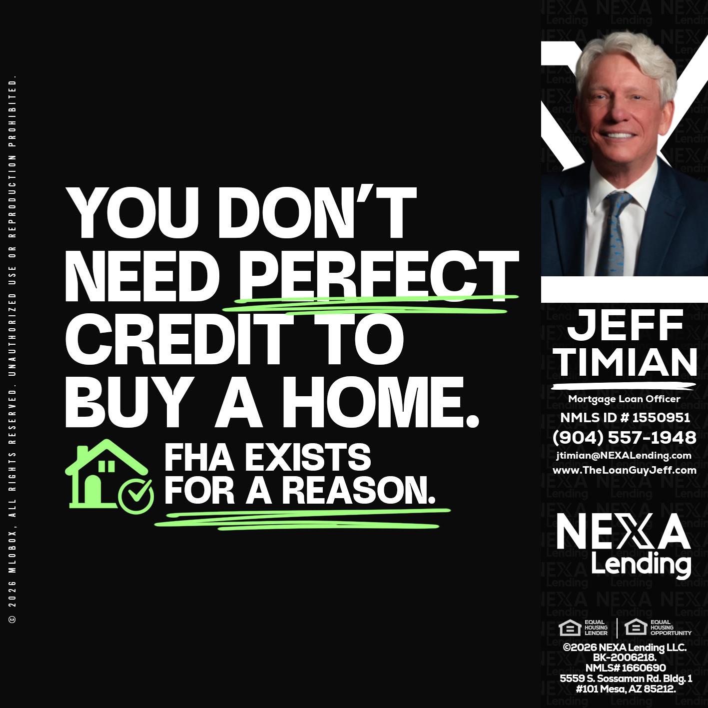 you don't need - Jeff Timian -Mortgage Loan Officer
