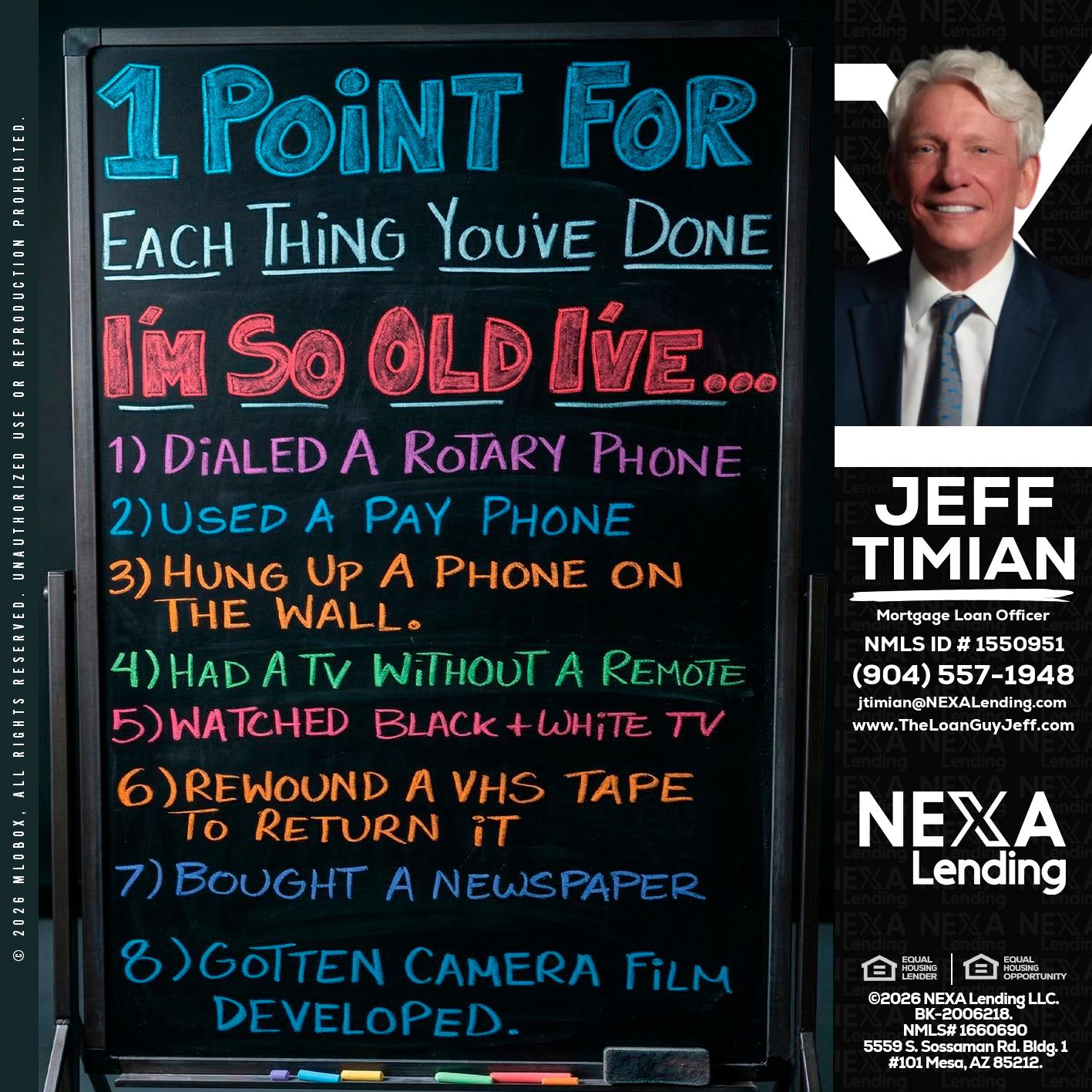 1 point for - Jeff Timian -Mortgage Loan Officer