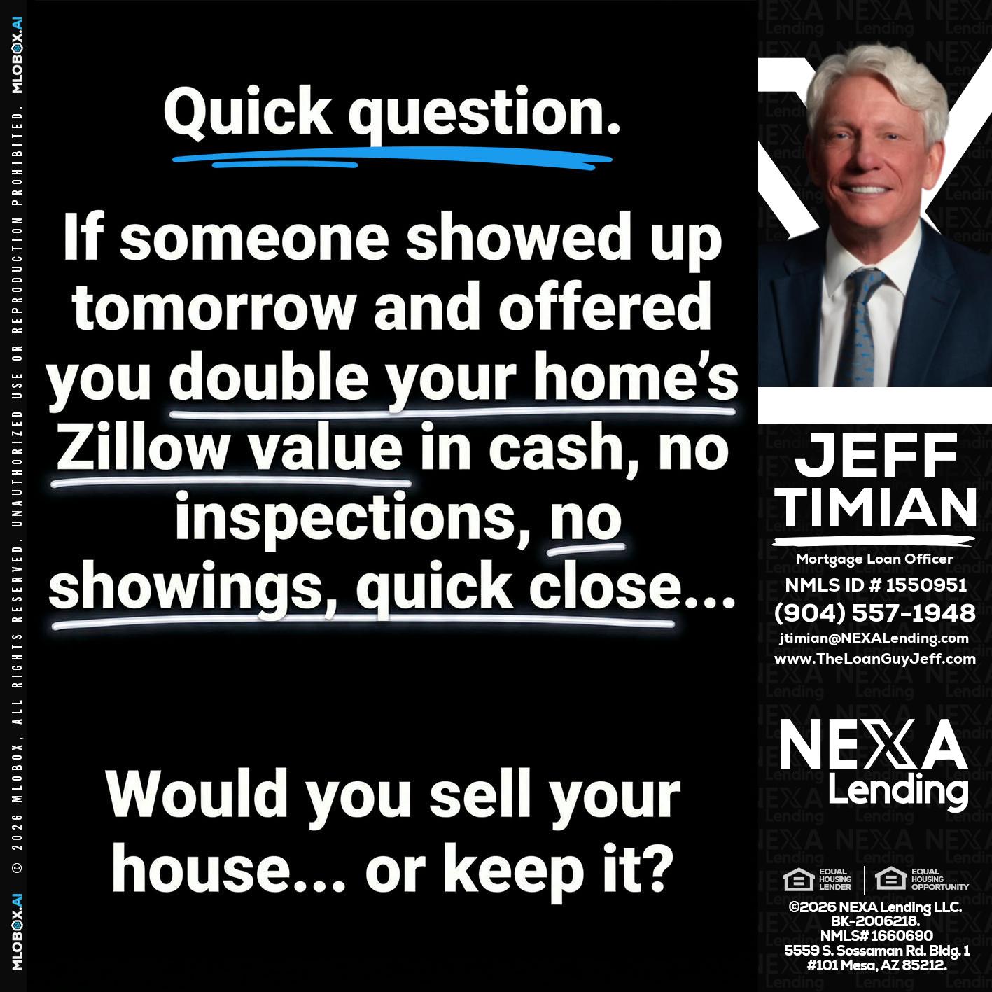 QUICK QUESTION - Jeff Timian -Mortgage Loan Officer