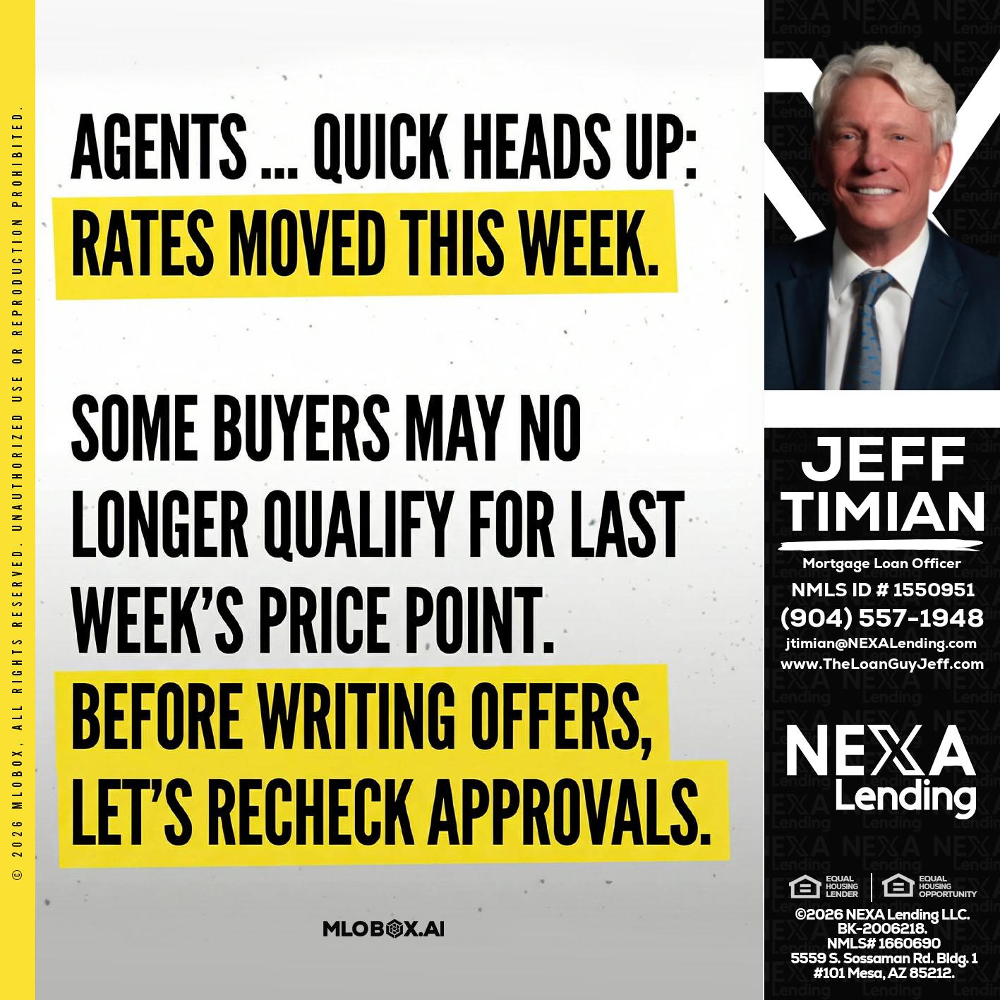 agents quick heads up - Jeff Timian -Mortgage Loan Officer