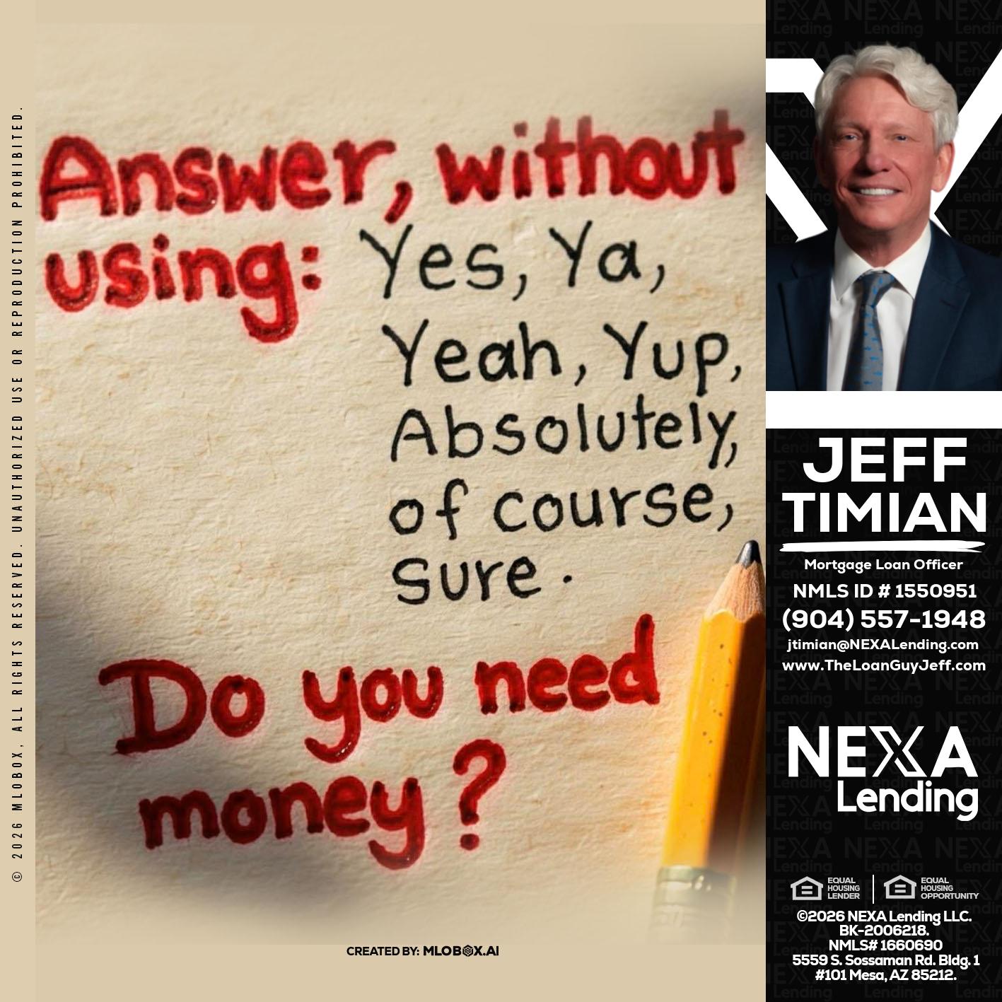 answer without - Jeff Timian -Mortgage Loan Officer