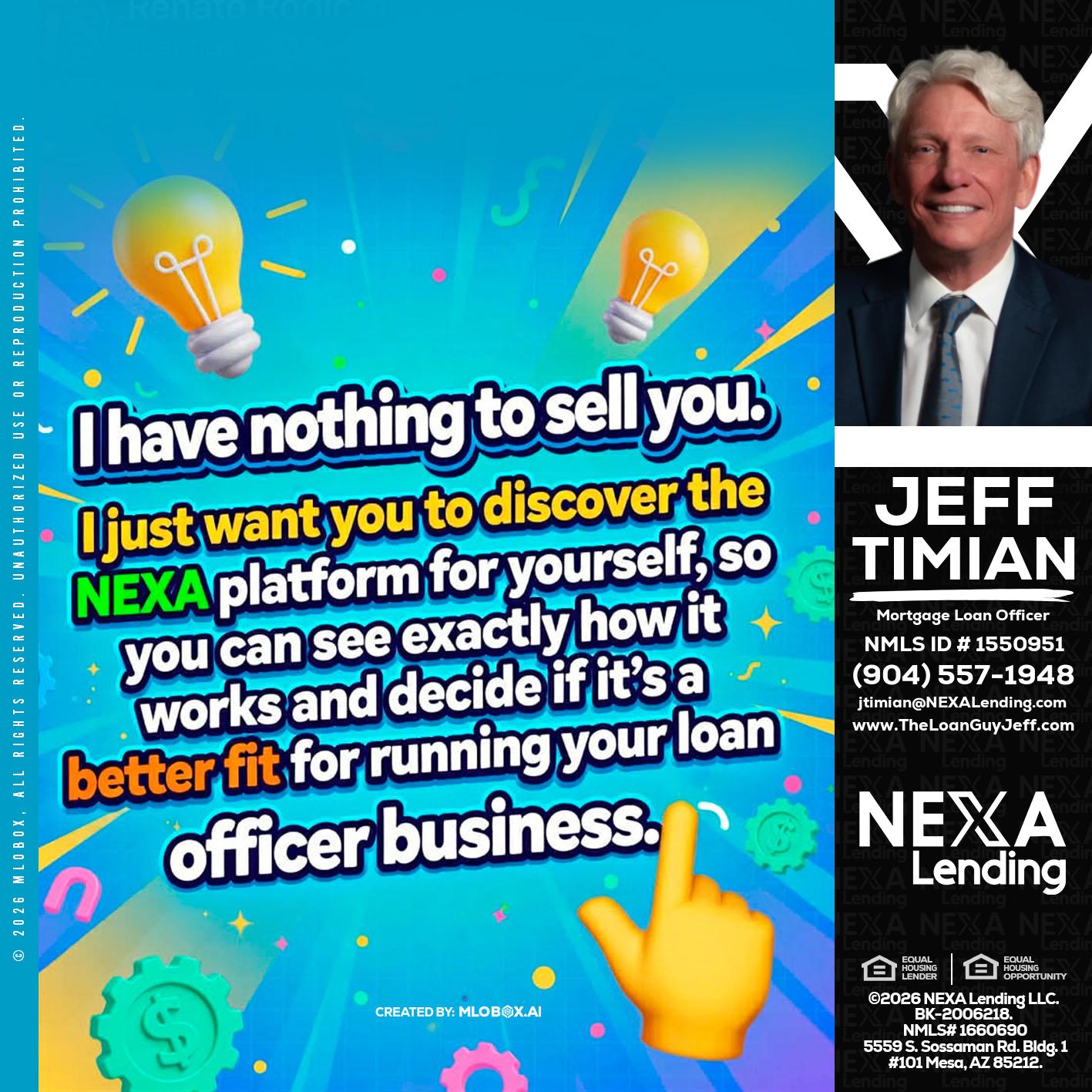I HAVE NOTHING - Jeff Timian -Mortgage Loan Officer