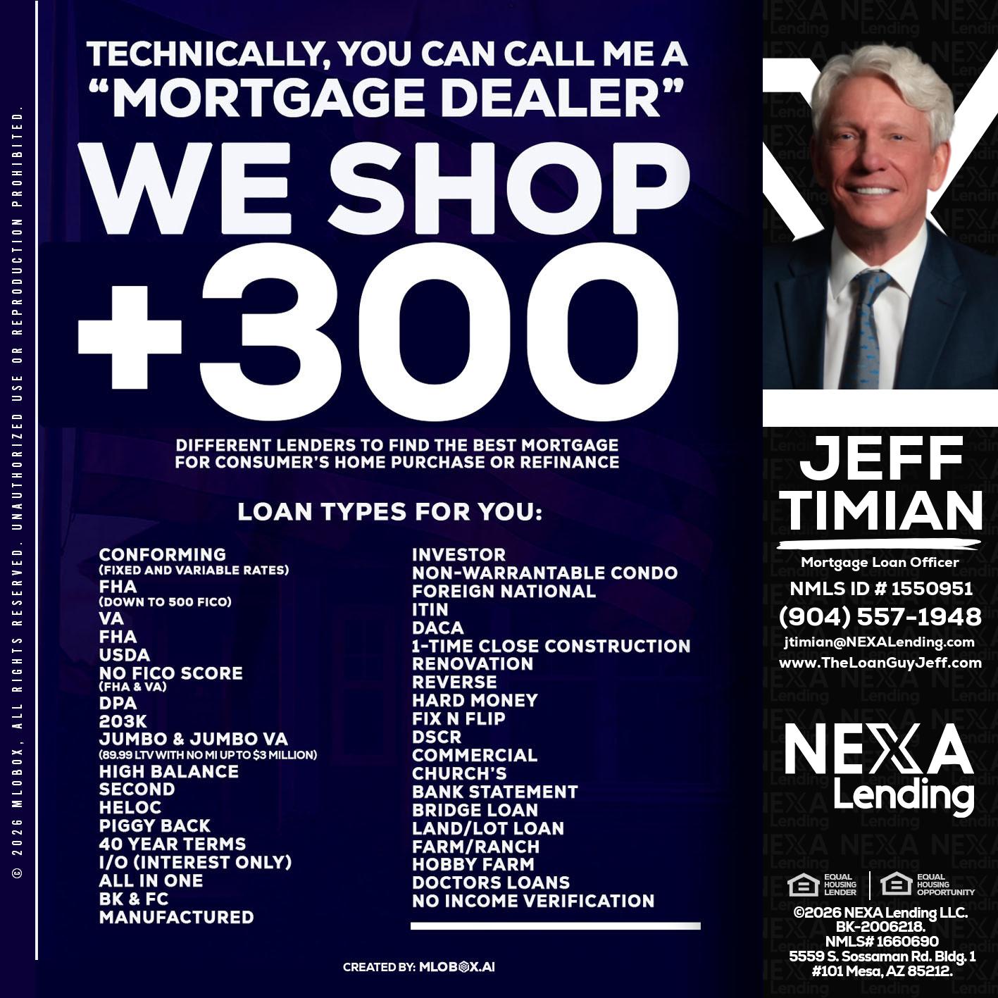 300+ LENDERS - Jeff Timian -Mortgage Loan Officer
