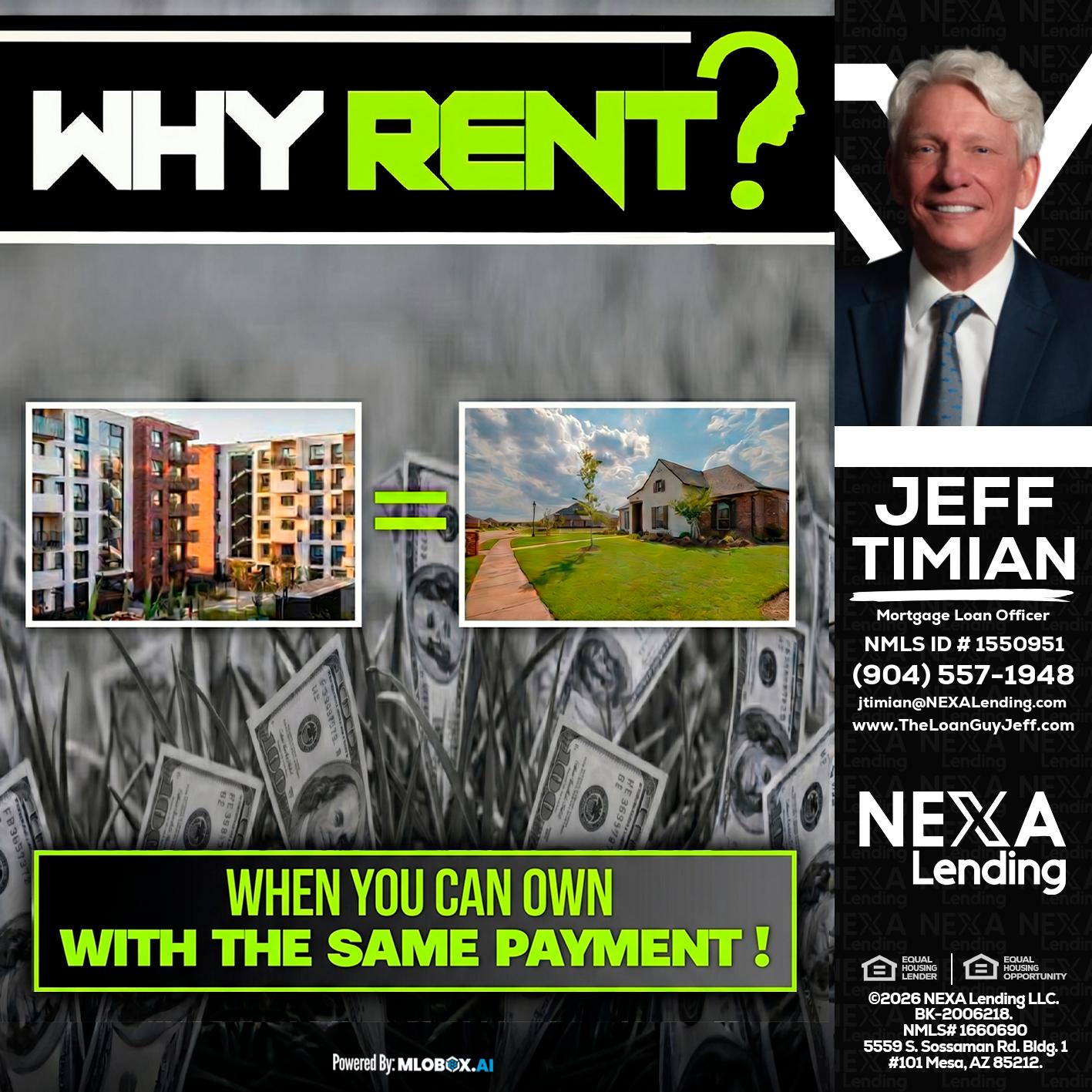 WHY RENT? - Jeff Timian -Mortgage Loan Officer