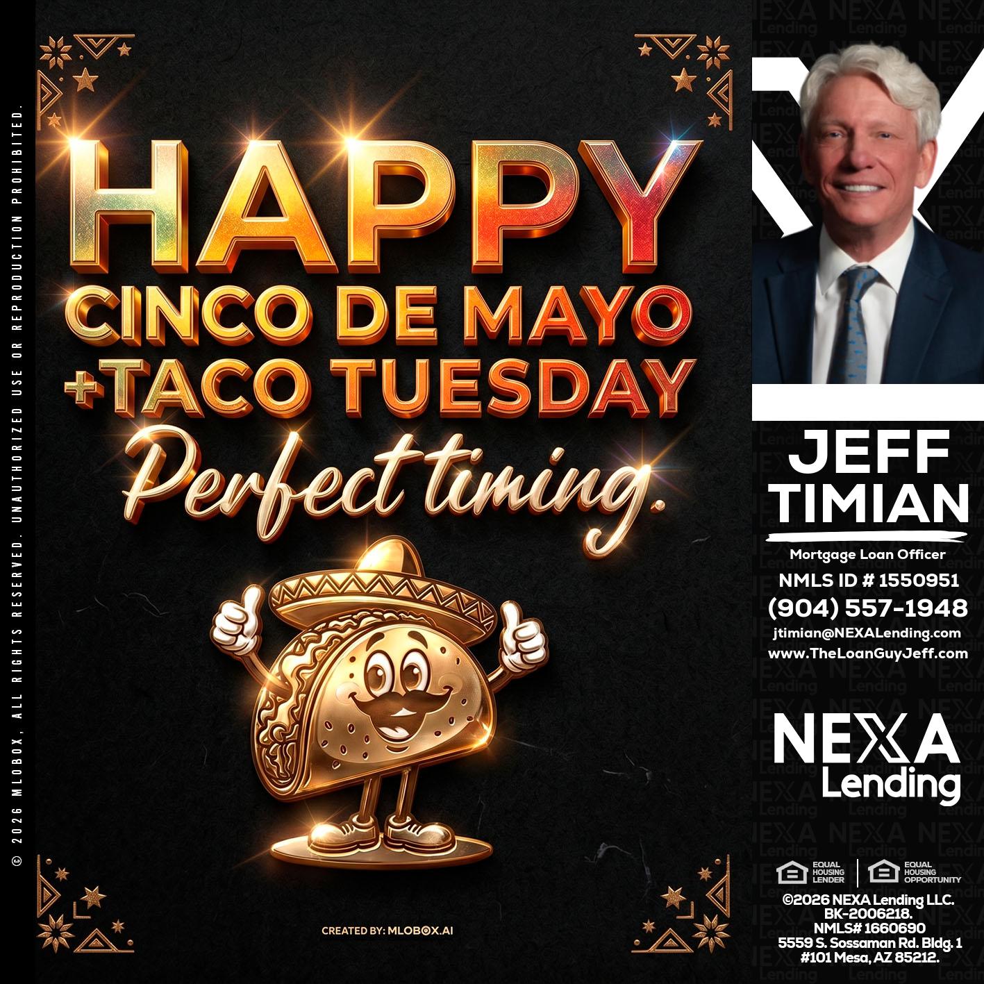 happy 5 de mayo - Jeff Timian -Mortgage Loan Officer