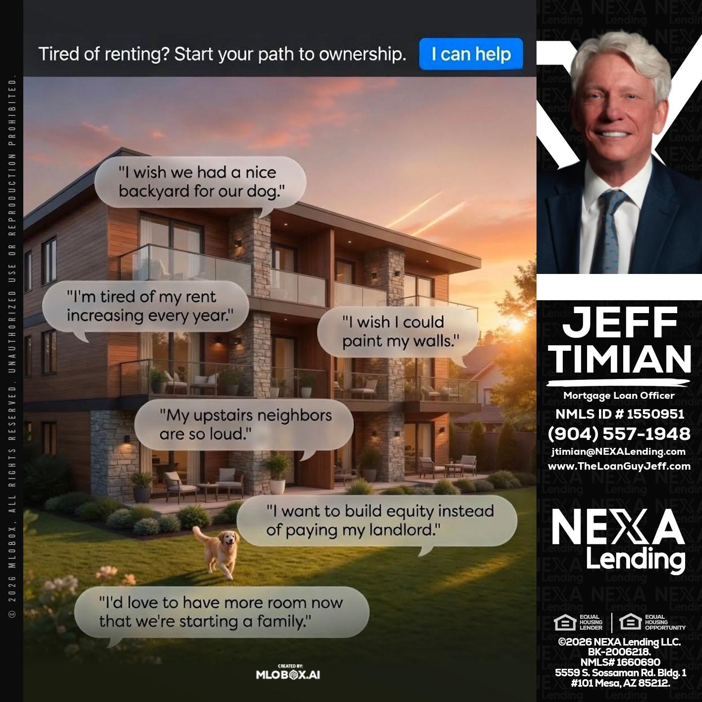 TIRED OF RENTING - Jeff Timian -Mortgage Loan Officer