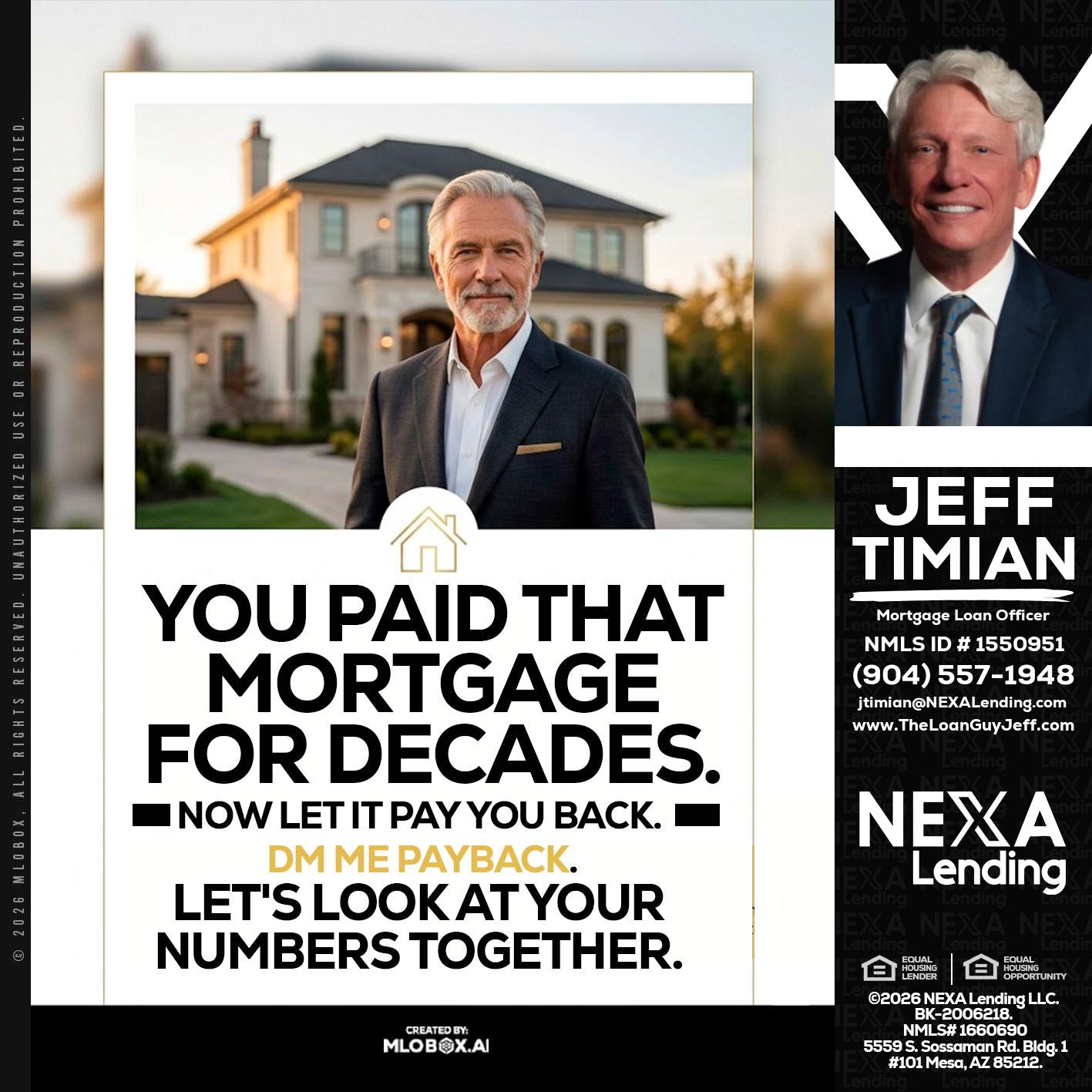 YOU PAID THAT MORTGAGE - Jeff Timian -Mortgage Loan Officer