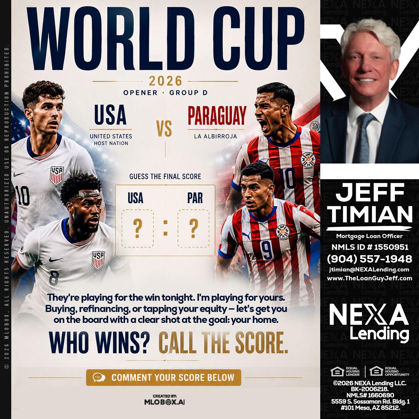 WORLD CUP 2026 - Jeff Timian -Mortgage Loan Officer