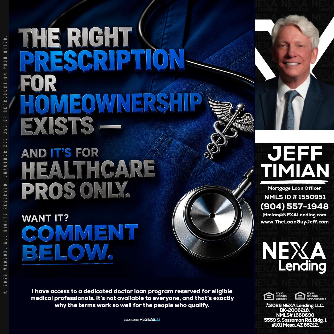 THE RIGHT PRESCRIPTION - Jeff Timian -Mortgage Loan Officer