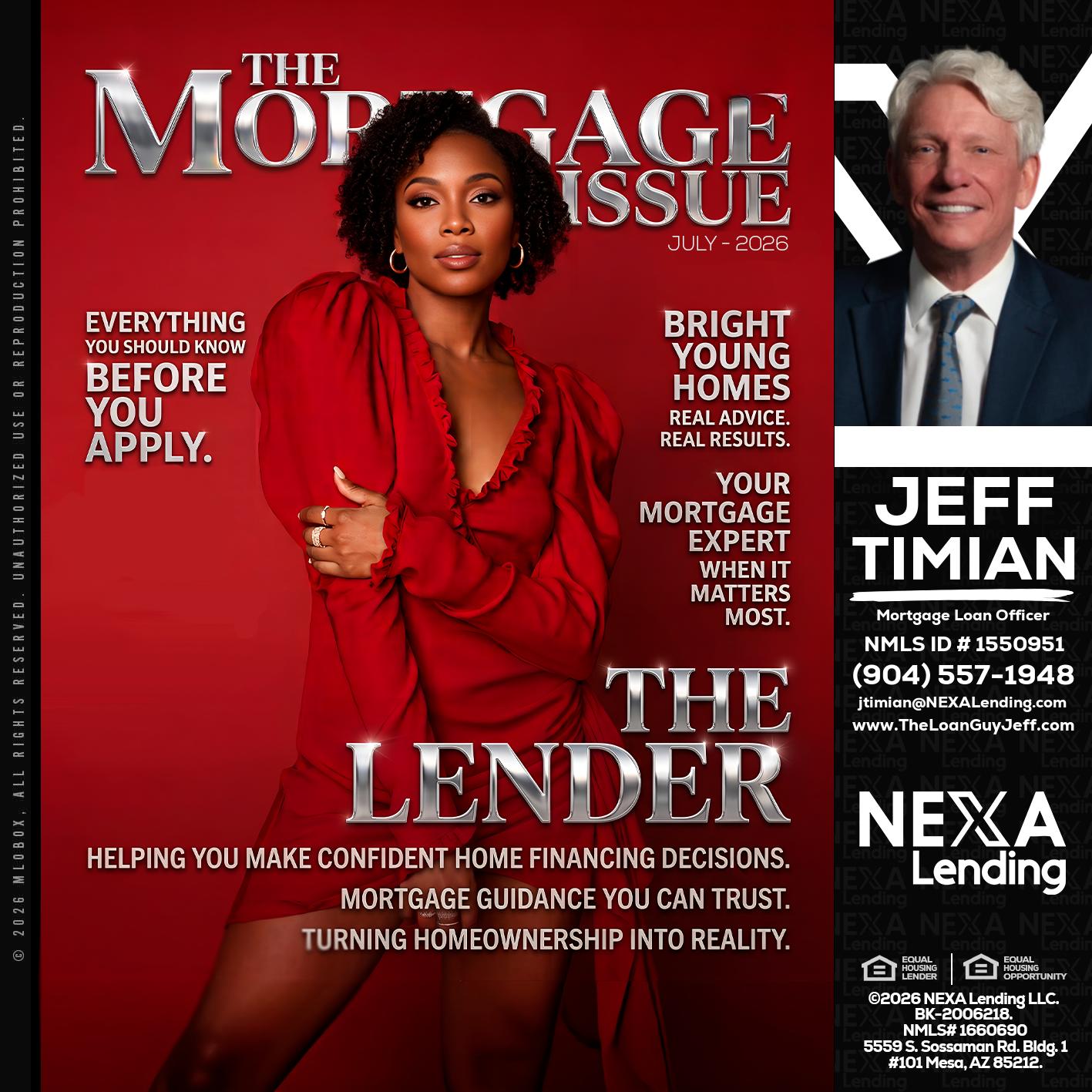 THE MORTGAGE ISSUE JULY - Jeff Timian -Mortgage Loan Officer