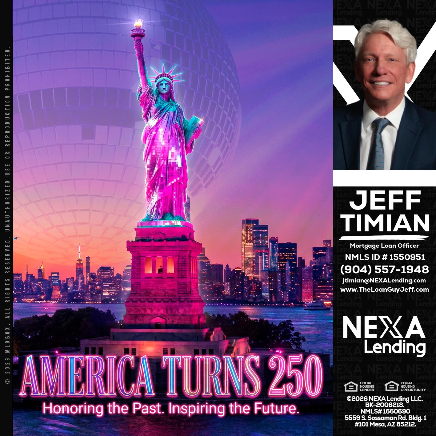 AMERICA TURNS 250 - Jeff Timian -Mortgage Loan Officer
