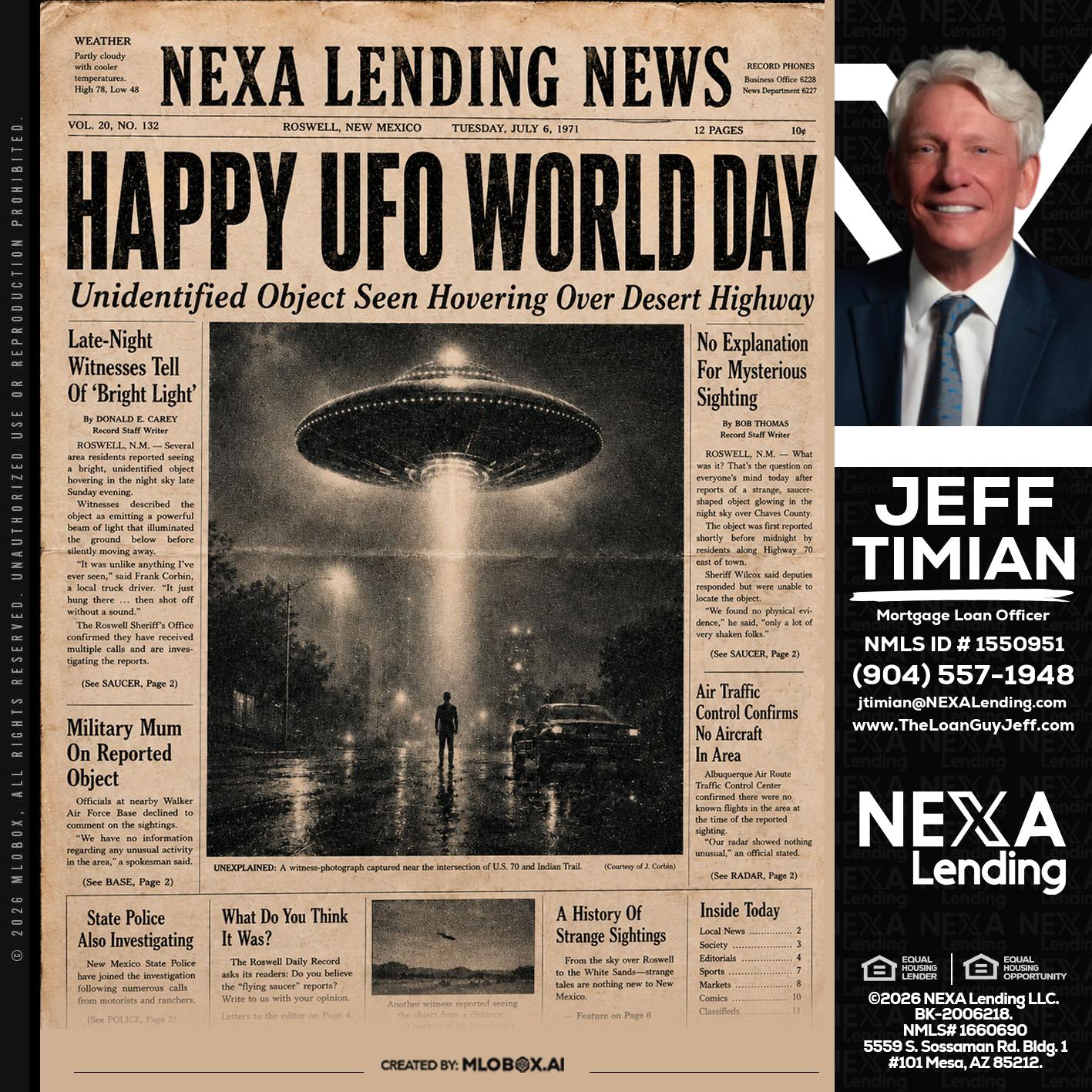 HAPPY UFO WORLD DAY - Jeff Timian -Mortgage Loan Officer