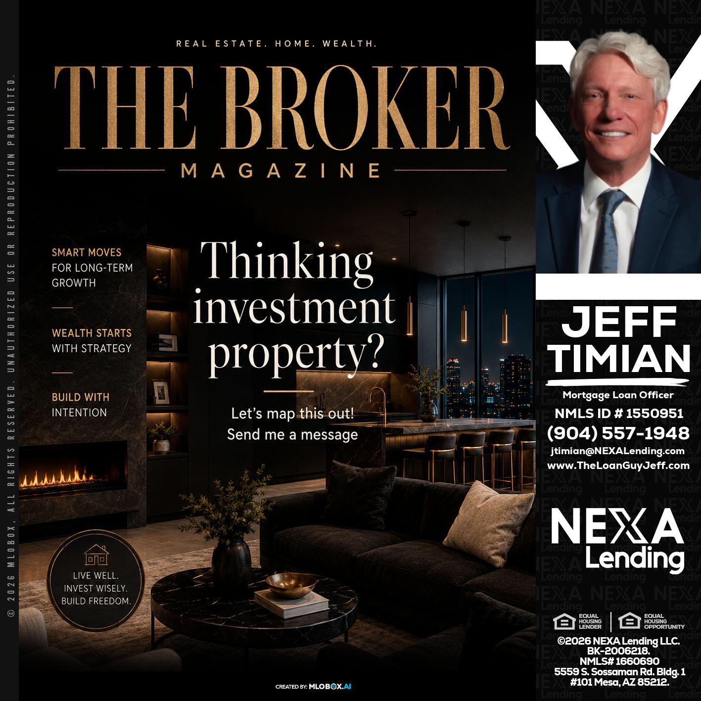 THE BROKER - Jeff Timian -Mortgage Loan Officer