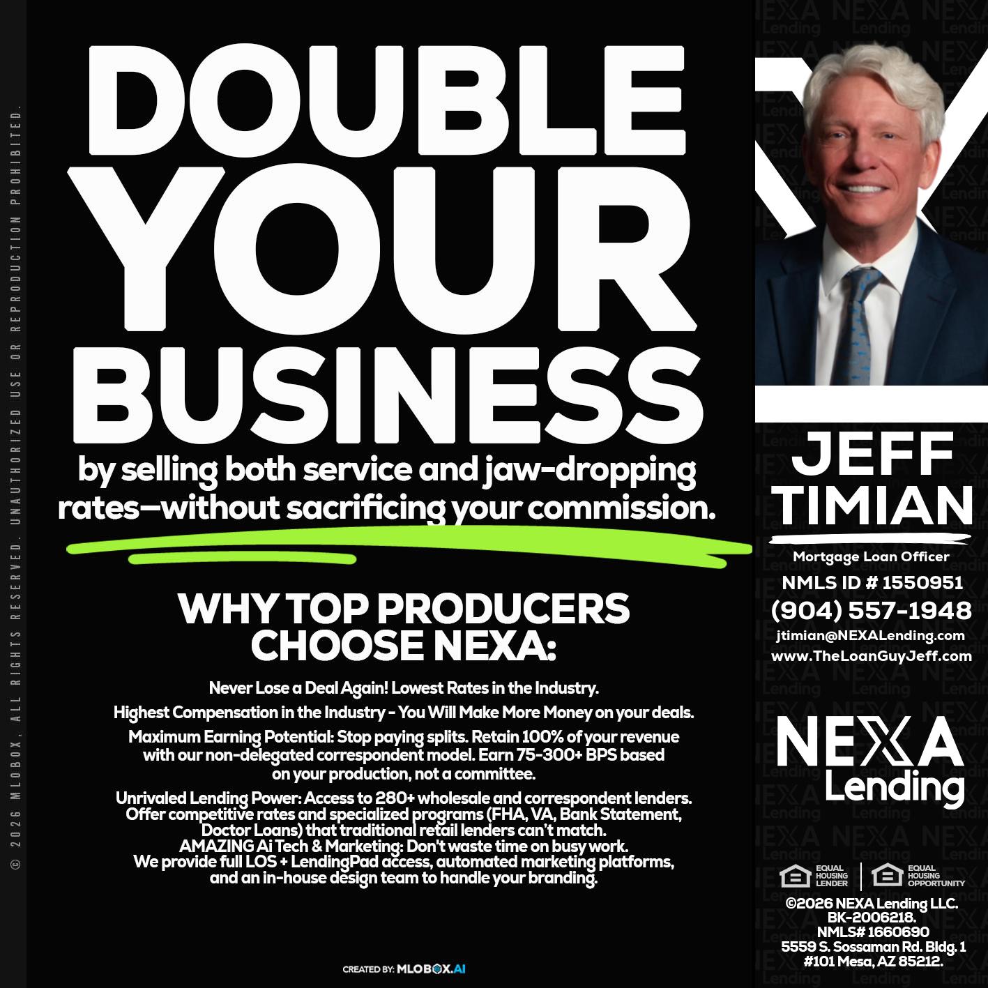 DOUBLE YOUR BUSINESS - Jeff Timian -Mortgage Loan Officer