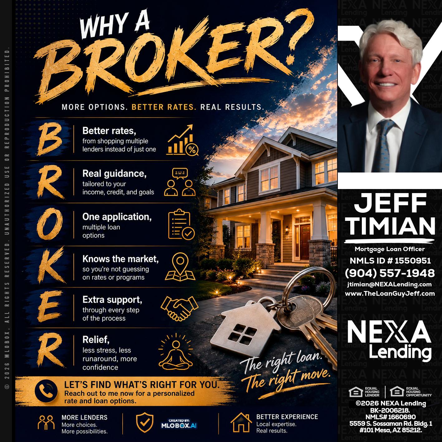 WHY A BROKER? - Jeff Timian -Mortgage Loan Officer