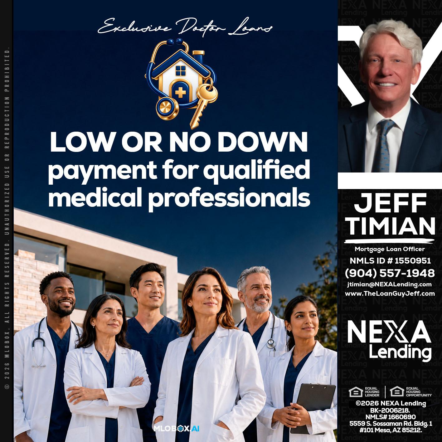 DOCTOR LOANS - Jeff Timian -Mortgage Loan Officer