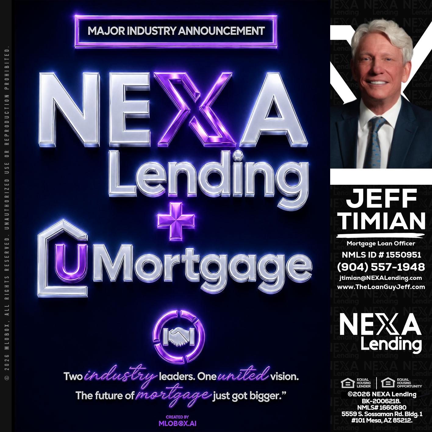 NEXA LENDING U MORTGAGE - Jeff Timian -Mortgage Loan Officer